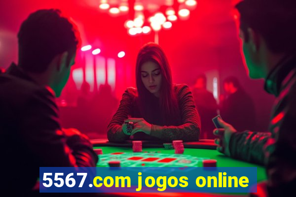 5567.com jogos online